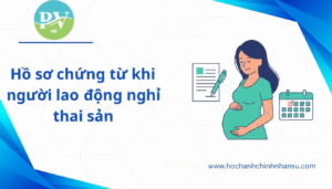 ho so chung tu khi nguoi lao dong nghi thai san